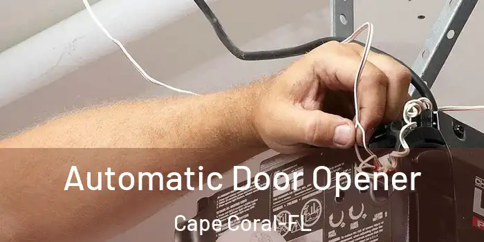  Automatic Door Opener Cape Coral-FL