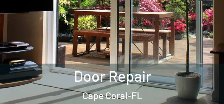 Door Repair Cape Coral-FL