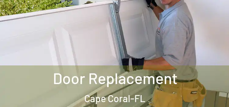 Door Replacement Cape Coral-FL